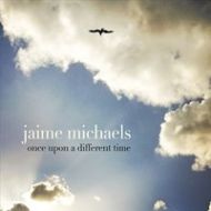 Jaime Michaels - Once upon a different time