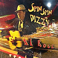Al Rose - Spin spin dizzy