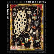 Anna Fermin's Trigger Gospel - You belong here