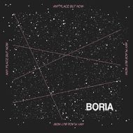 Boria - Any place but now