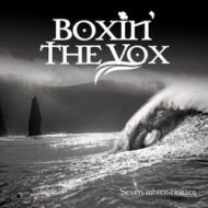Boxin' The Vox - Seven white horses