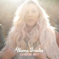 Catherine Britt - Hometruth