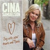 Cina Samuelson - Sing with your heart and soul