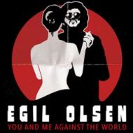 Egil Olsen - You and me against the world