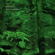 Erik Dahl - Music for small rooms