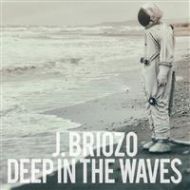 J. Briozo - Deep in the waves