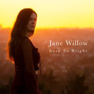 Jane Willow - Burn so bright