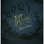 Jeff Boortz - Half the time