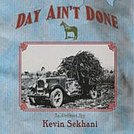 Kevin Sekhani - Day ain't done