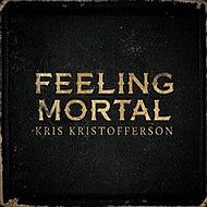Kris Kristofferson - Feeling mortal