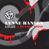 Lynne Hanson & The good Intentions - 7 Deadly Spins