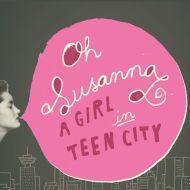 Oh Susanna - A girl in teen city