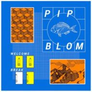 Pip Blom - Welcome break