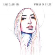 Raye Zaragoza - Woman in color