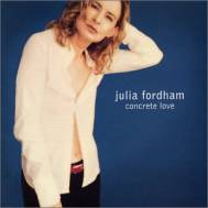 Julia Fordham - Concrete love