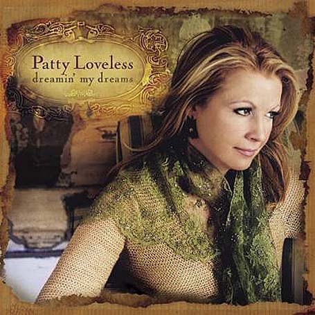 Patty Loveless - Dreamin' my dreams