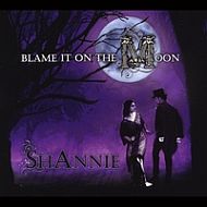 ShAnnie - Blame it on the moon