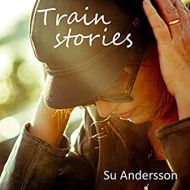 Su Andersson - Train stories