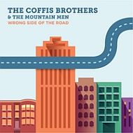 The Coffis Brothers & The Mountain Men - Wrong side of the road