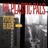 The Plastic Pals - Psychic reader