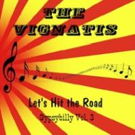 The Vognatis - Let's hit the road Gypsybilly vol. 3
