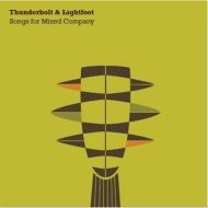 Thunderbolt & Lightfoot - Songs for mixed company