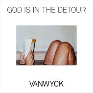 VanWyck - God is in the detour