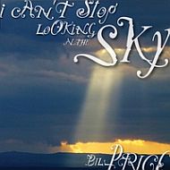 Bill Price - I can't stop looking at the sky