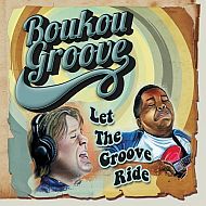 Boukou Groove - Let the groove ride