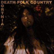 Dorthia Cottrell - Death folk country