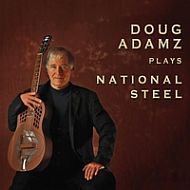 Doug Adamz - Doug Adamz plays National Steel