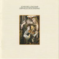 John Mellencamp - Orpheus descending