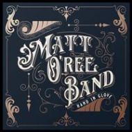 Matt O'Ree Band - Hand in glove