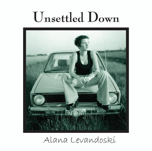 Alana Levandoski - Unsettled down