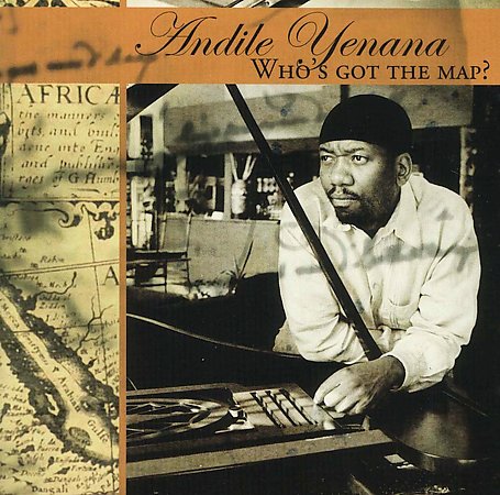 Andile Yenana - Who's got the map?