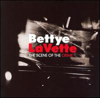 Bettye Lavette - The scene of the crime