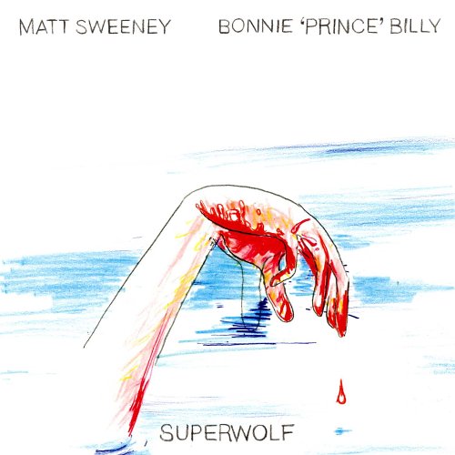 Bonnie 'Prince' Billy - Superwolf
