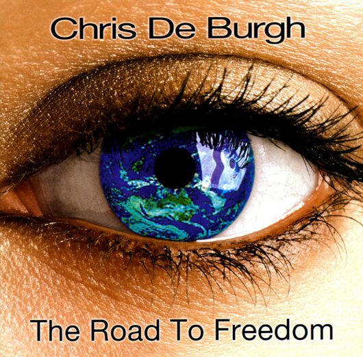 Chris de Burgh - The road to freedom