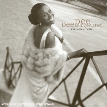 Dee Dee Bridgewater - J'ai deux amours