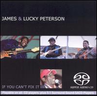 James & Lucky Peterson - If you can't fix it