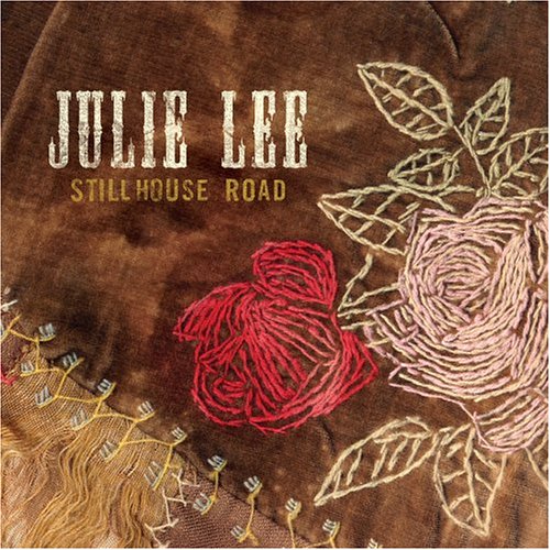 Julie Lee - Stillhouse road