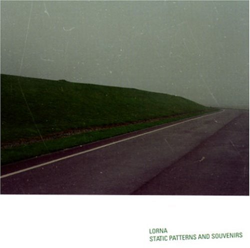 Lorna - Static patterns and souvenirs