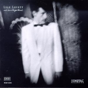 Lyle Lovett - Lyle Lovett and his Large Band