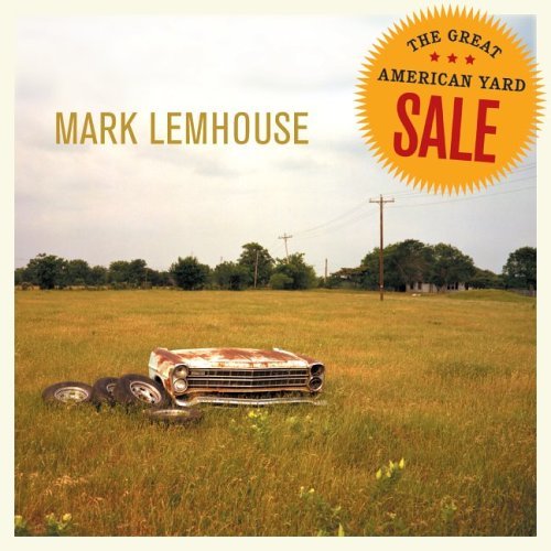 Mark Lemhouse - The great American yardsale