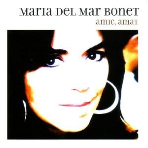 Maria Del Mar Bonet - Amic, amar