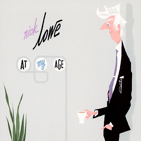 Nick Lowe - At my age