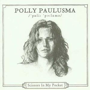 Polly Paulusma - Scissors in my pocket