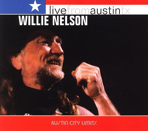 Willie Nelson - Live from Austin Texas