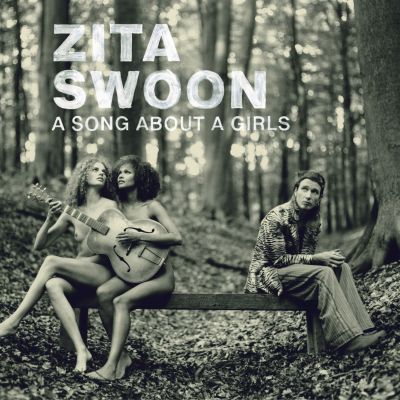 Zita Swoon - A song about a girls