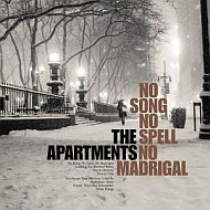 The Apartmenets - No song, no spell, no madrigal